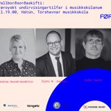 Pallborðsorðaskifti - Føroyskt undirvísingartilfar í musikkskúlanum Pallborðsorðaskifti - Føroyskt undirvísingartilfar í musikkskúlanum